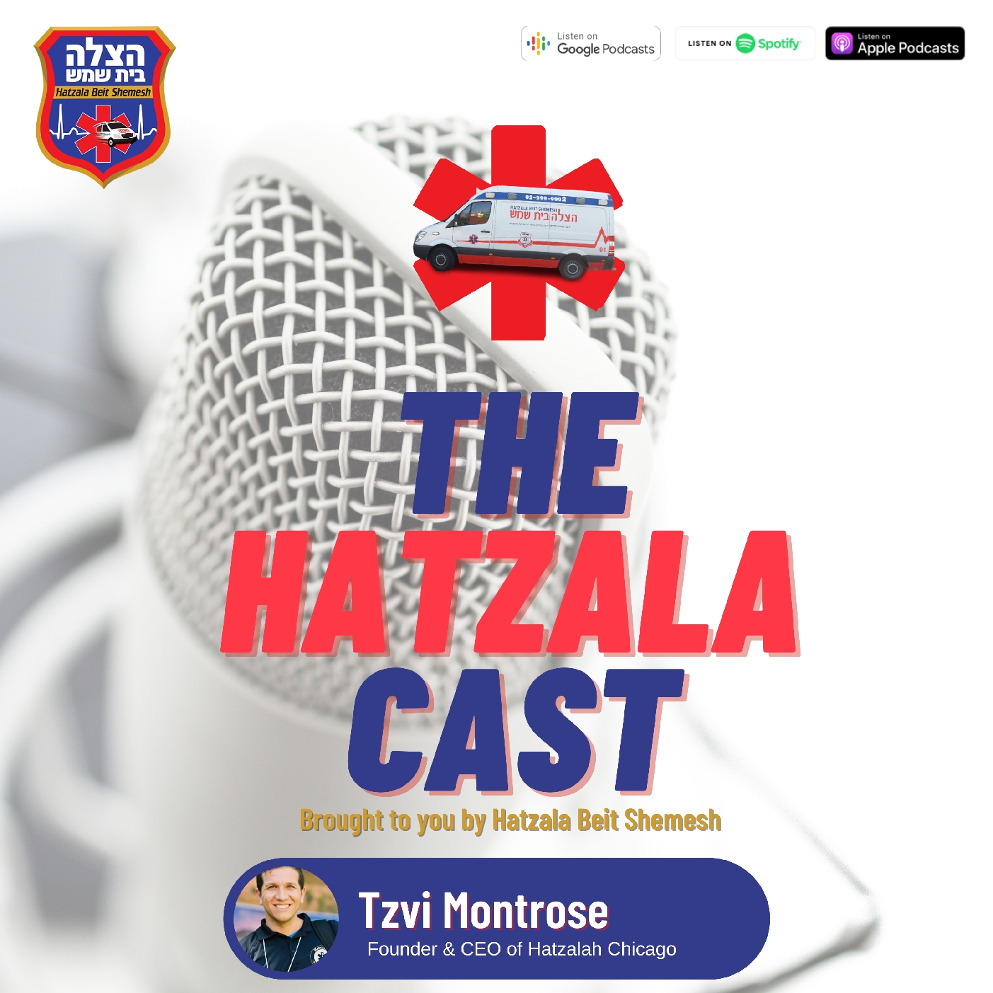 The HatzalaCast Episode 9 | Tzvi Montrose | Founding Hatzalah Chicago