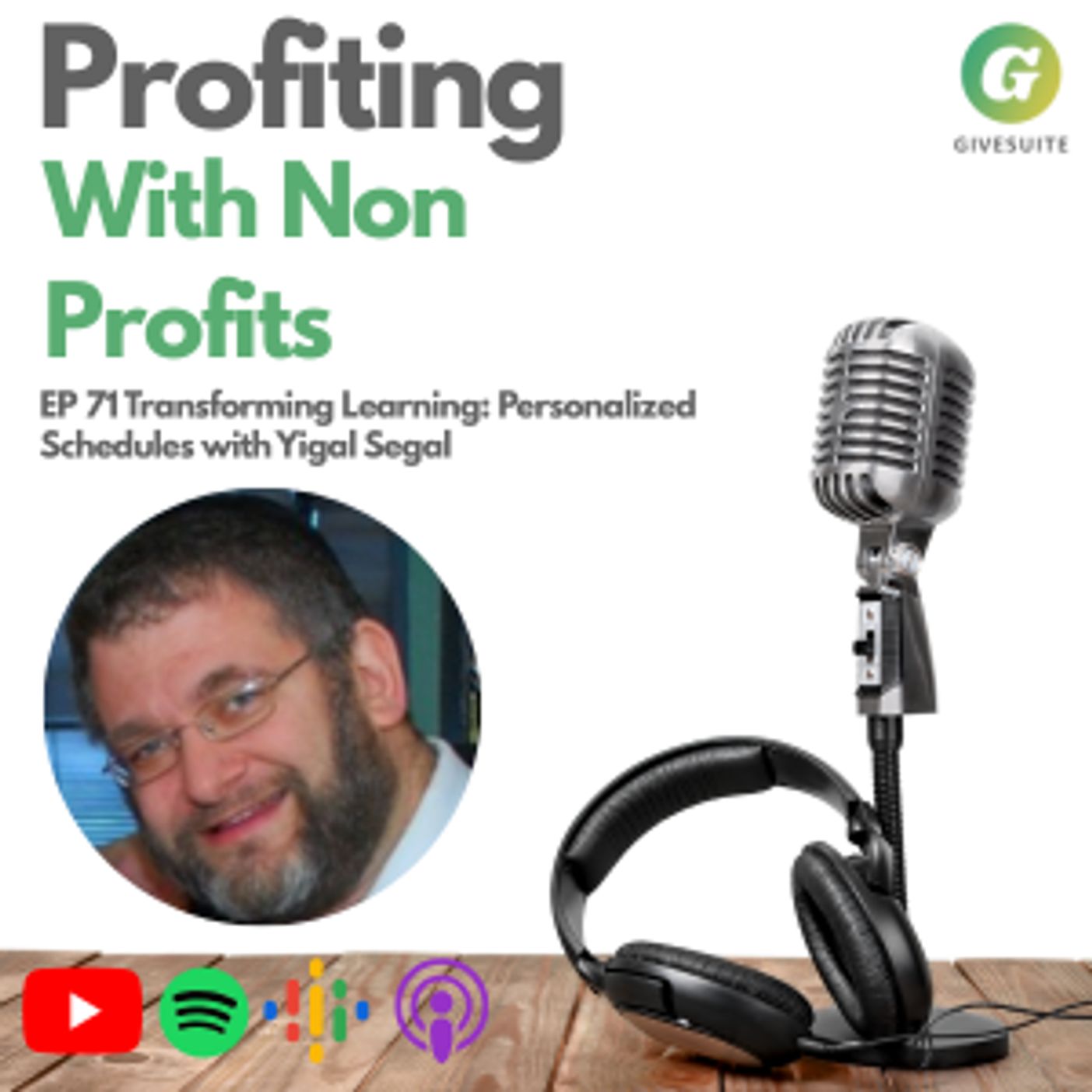 Ep. 71 Transforming Learning: Personalized Schedules with Yigal Segal