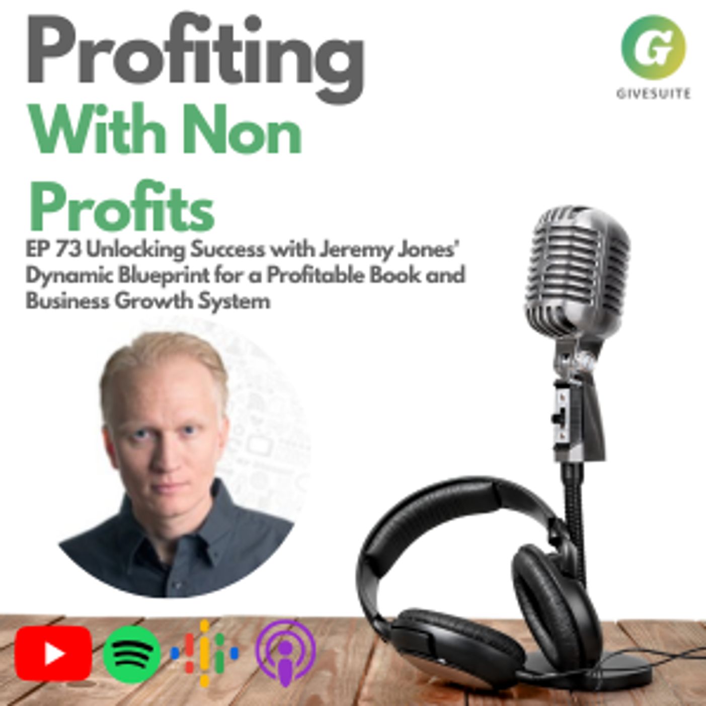 Ep. 73 Unlocking Success with Jeremy Jones' Dynamic Blueprint for a Profitable Book and Business Growth System