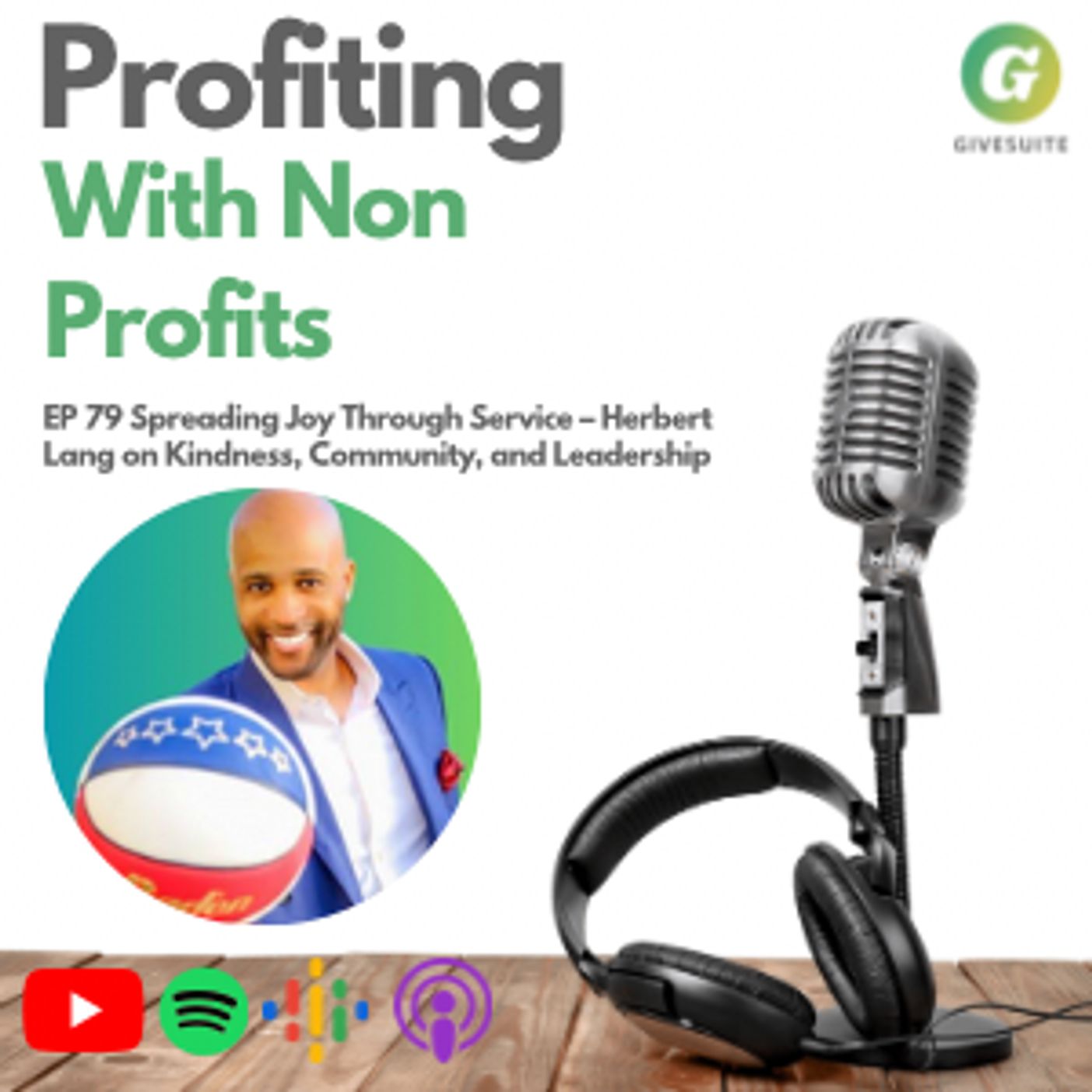 Ep. 79 Spreading Joy Through Service – Herbert Lang on Kindness, Community, and Leadership