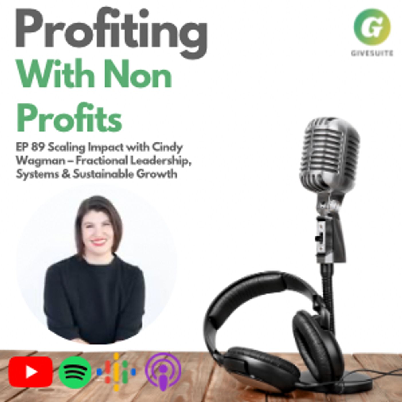 Ep. 89 Scaling Impact with Cindy Wagman – Fractional Leadership, Systems & Sustainable Growth