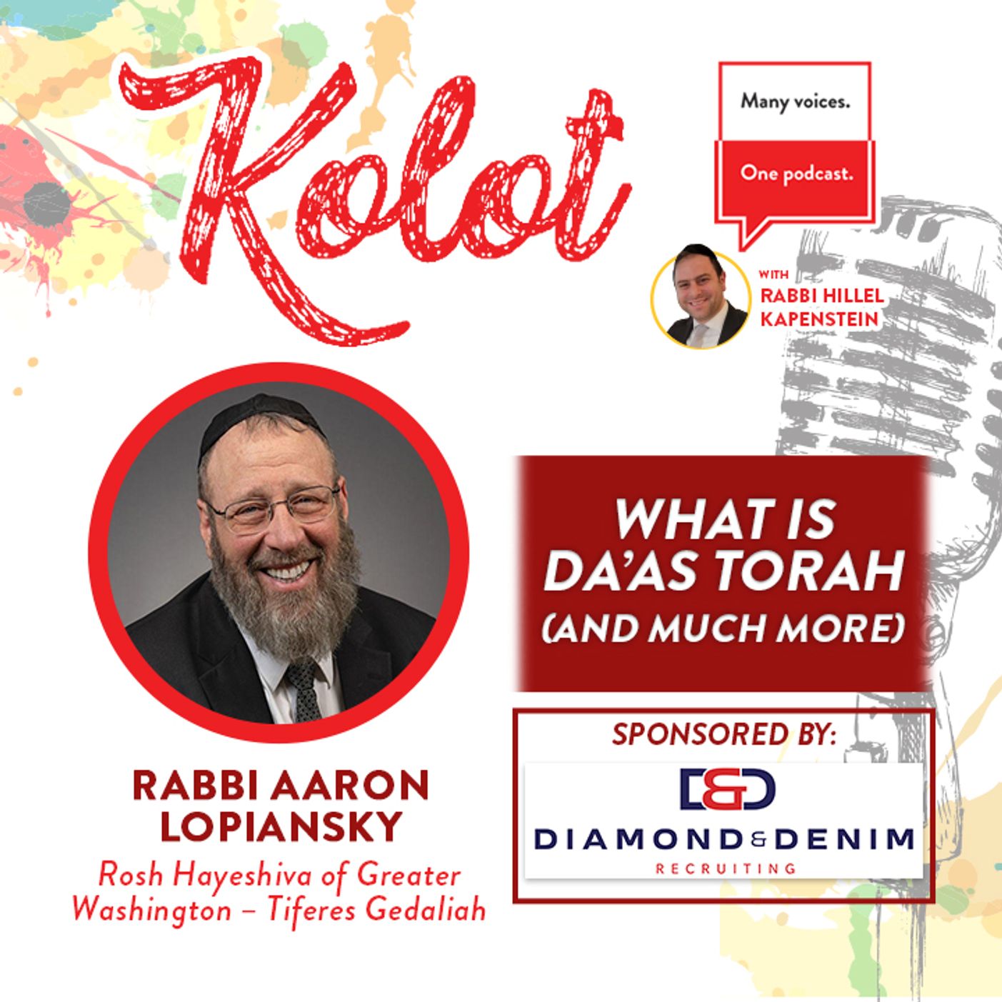 What is Da’as Torah? (And much more!) with Rabbi Aaron Lopiansky