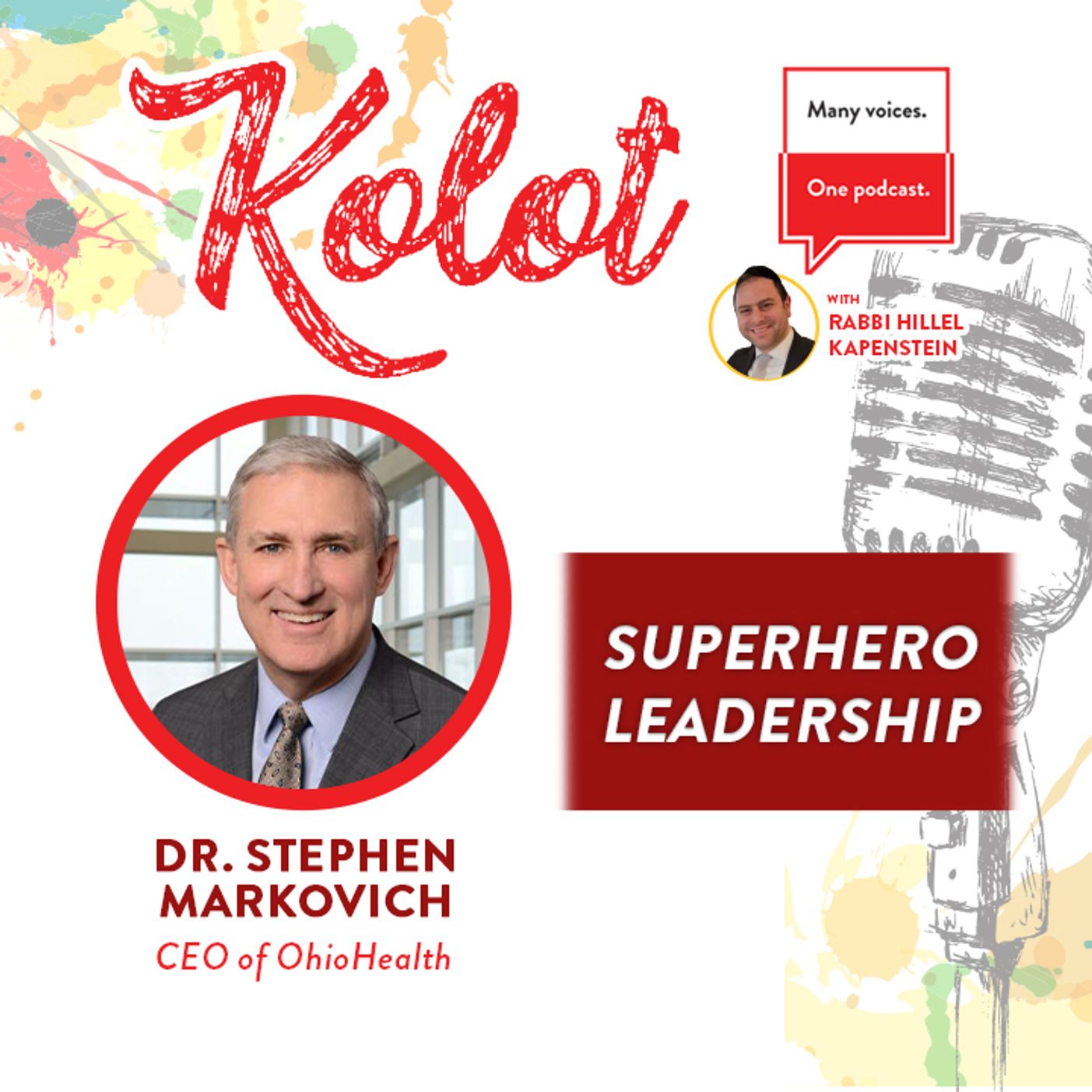 Superhero Leadership with Dr. Stephen Markovich 
