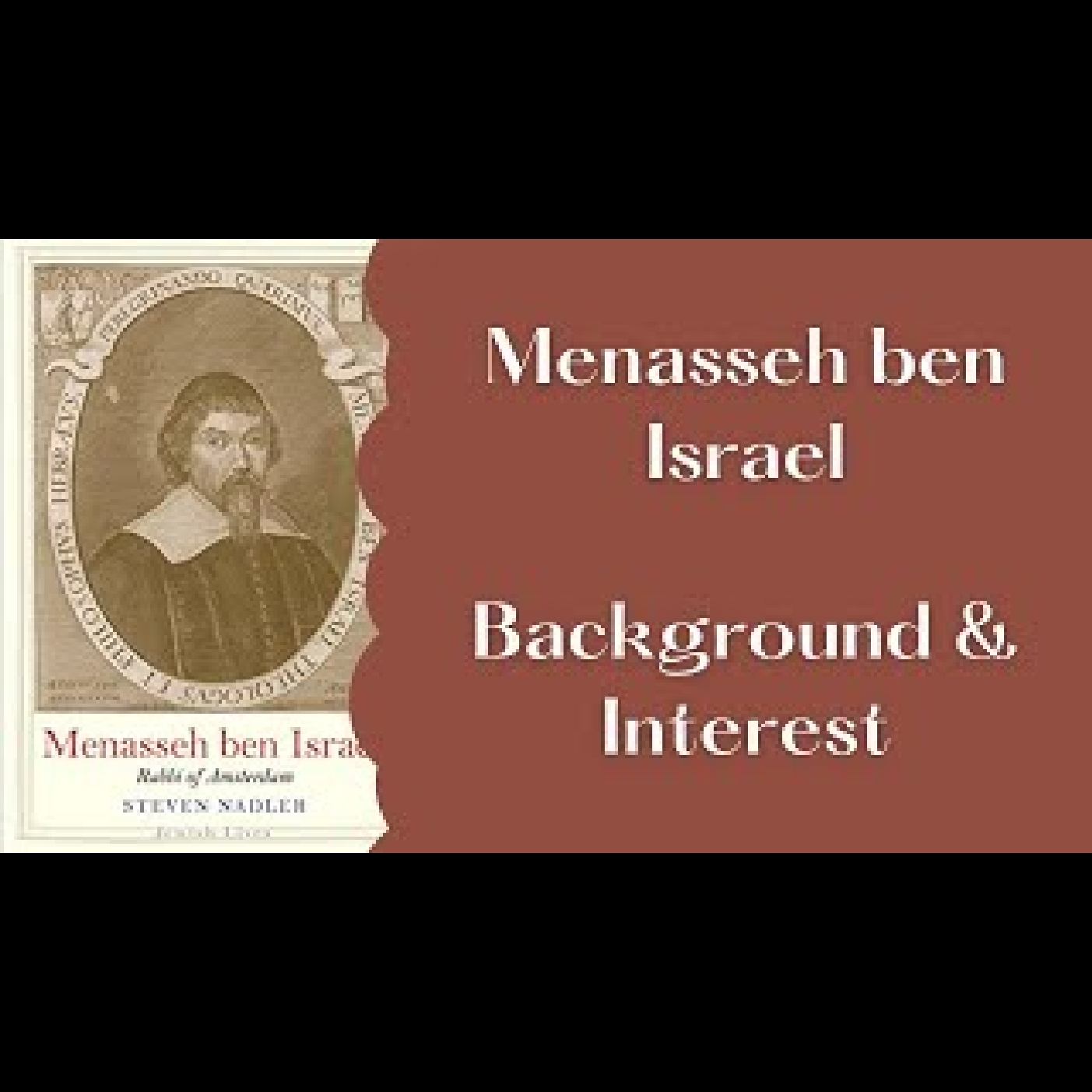 Menasseh ben Israel - Interview - Professor Steven Nadler - Intro