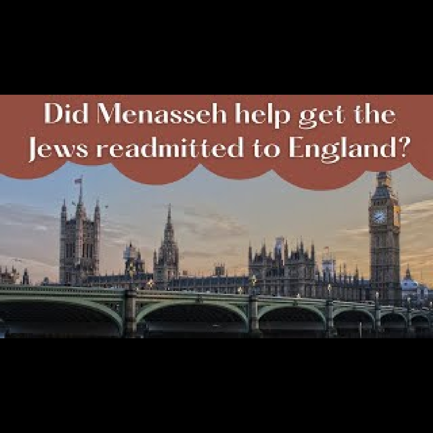 Menasseh ben Israel #8 - Helped Jews Readmitted to England?