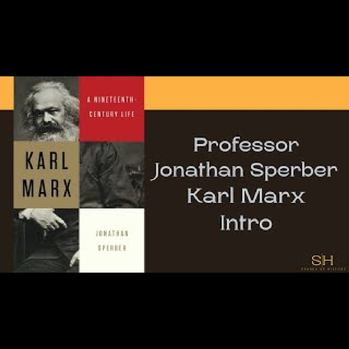 Karl Marx #1 - Interview Professor Jonathan Sperber