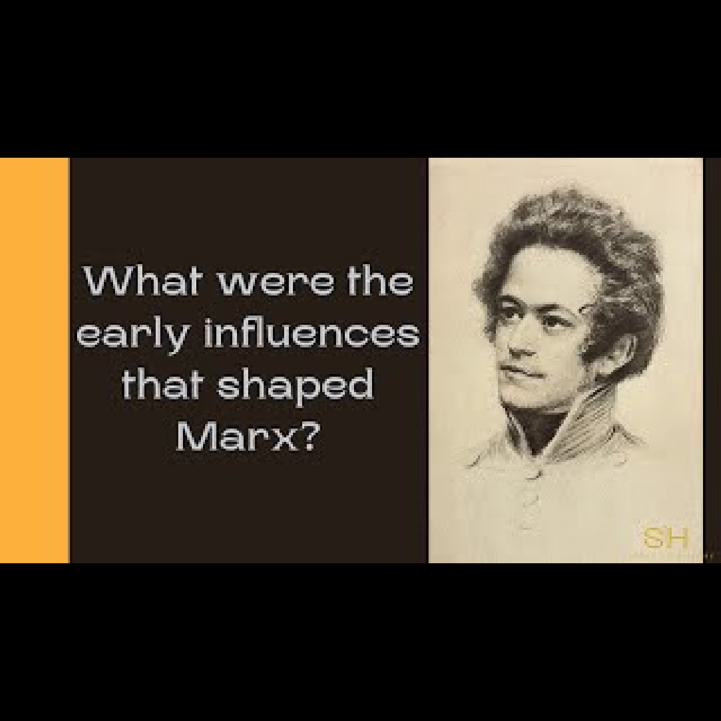 Karl Marx #3 - What Were the Early Influences?