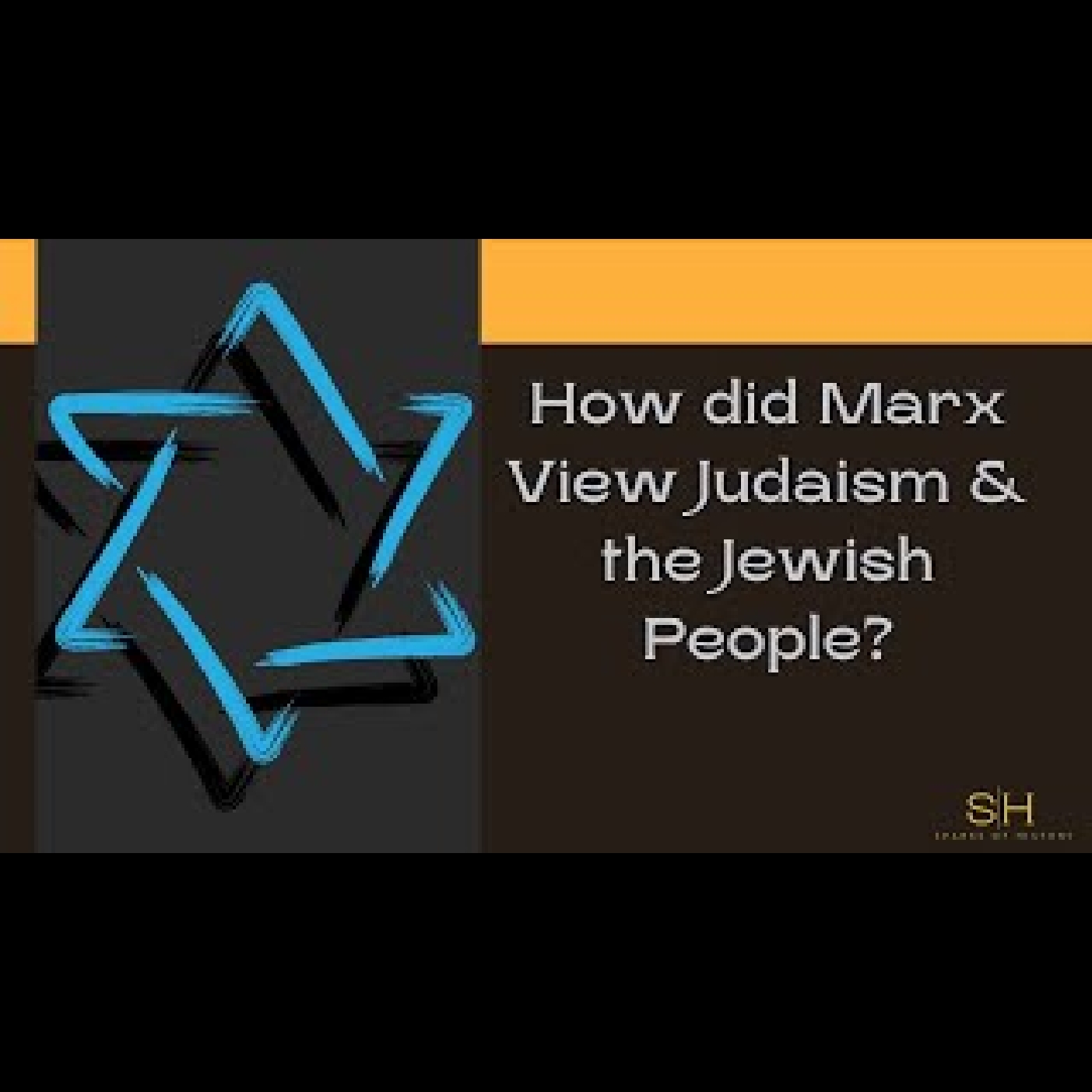 Karl Marx #11- How did Marx View Judaism & Jewish People?