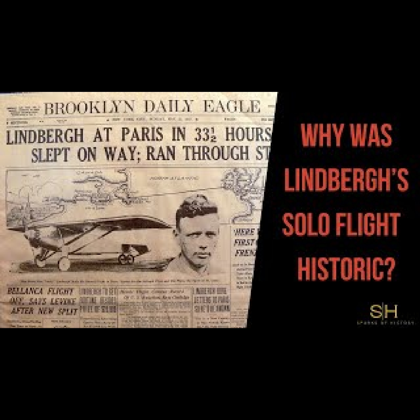 Charles Lindbergh #4 - Why  was Lindbergh’s Solo Flight Historic?