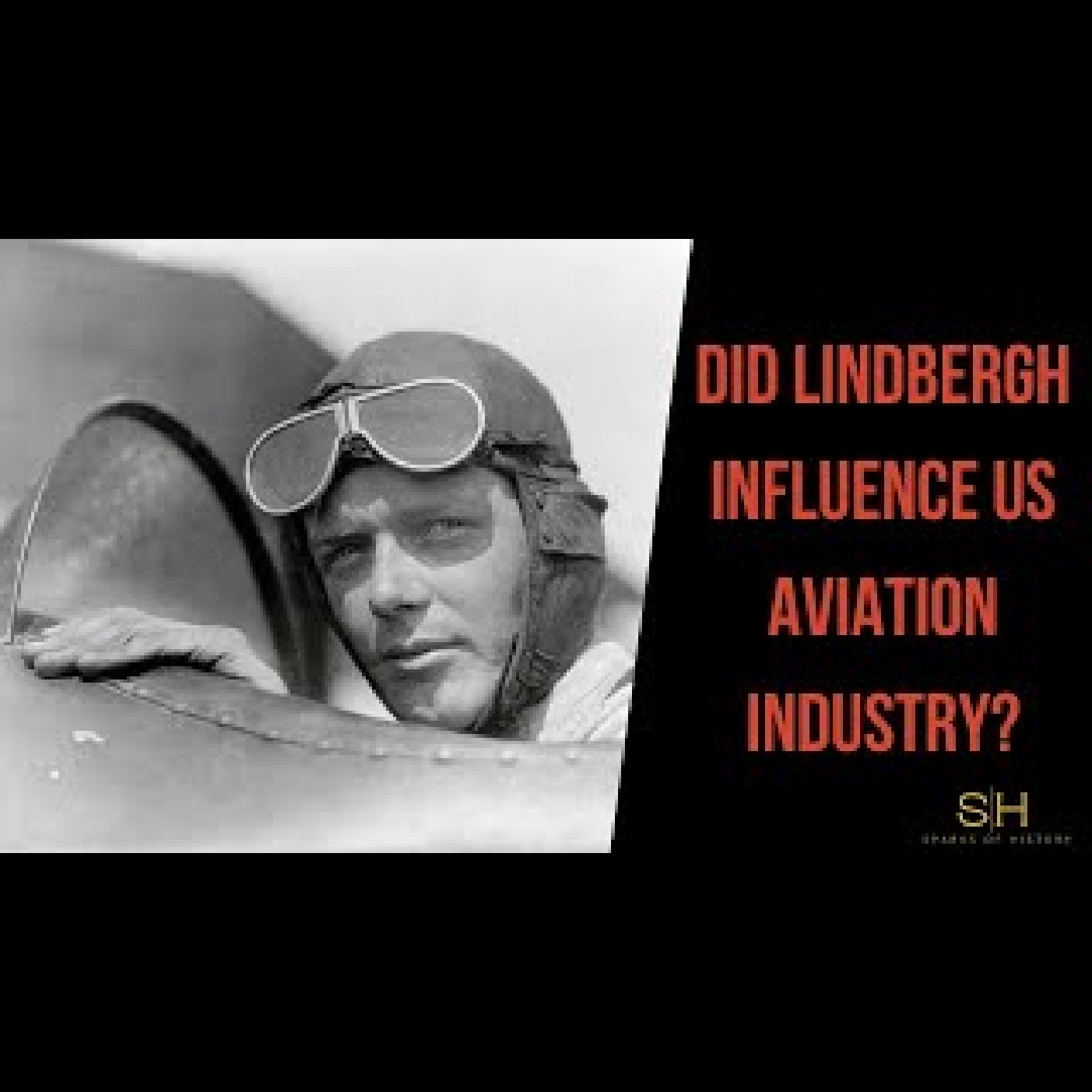 Charles Lindbergh #5 - Did Lindbergh influence US Aviation Industry?
