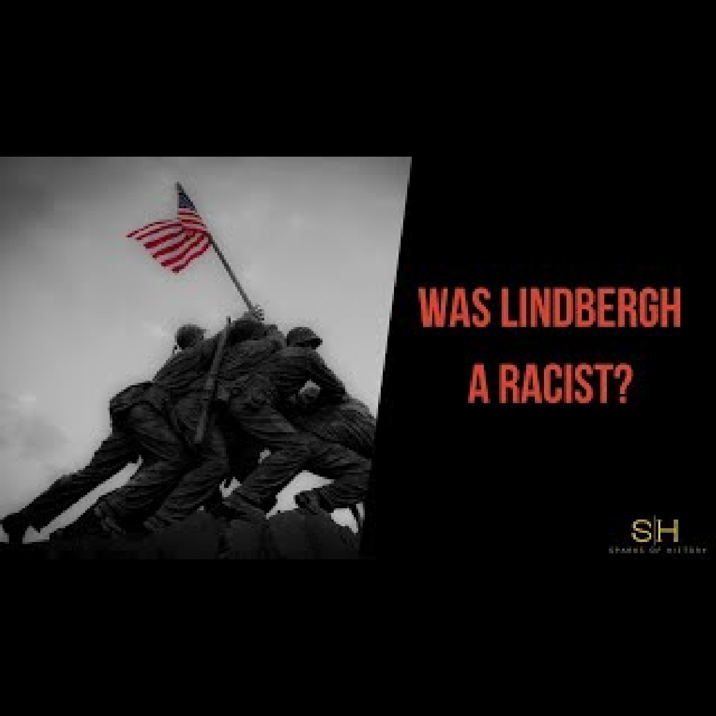 Charles Lindbergh #9- Was Lindbergh a Racist?