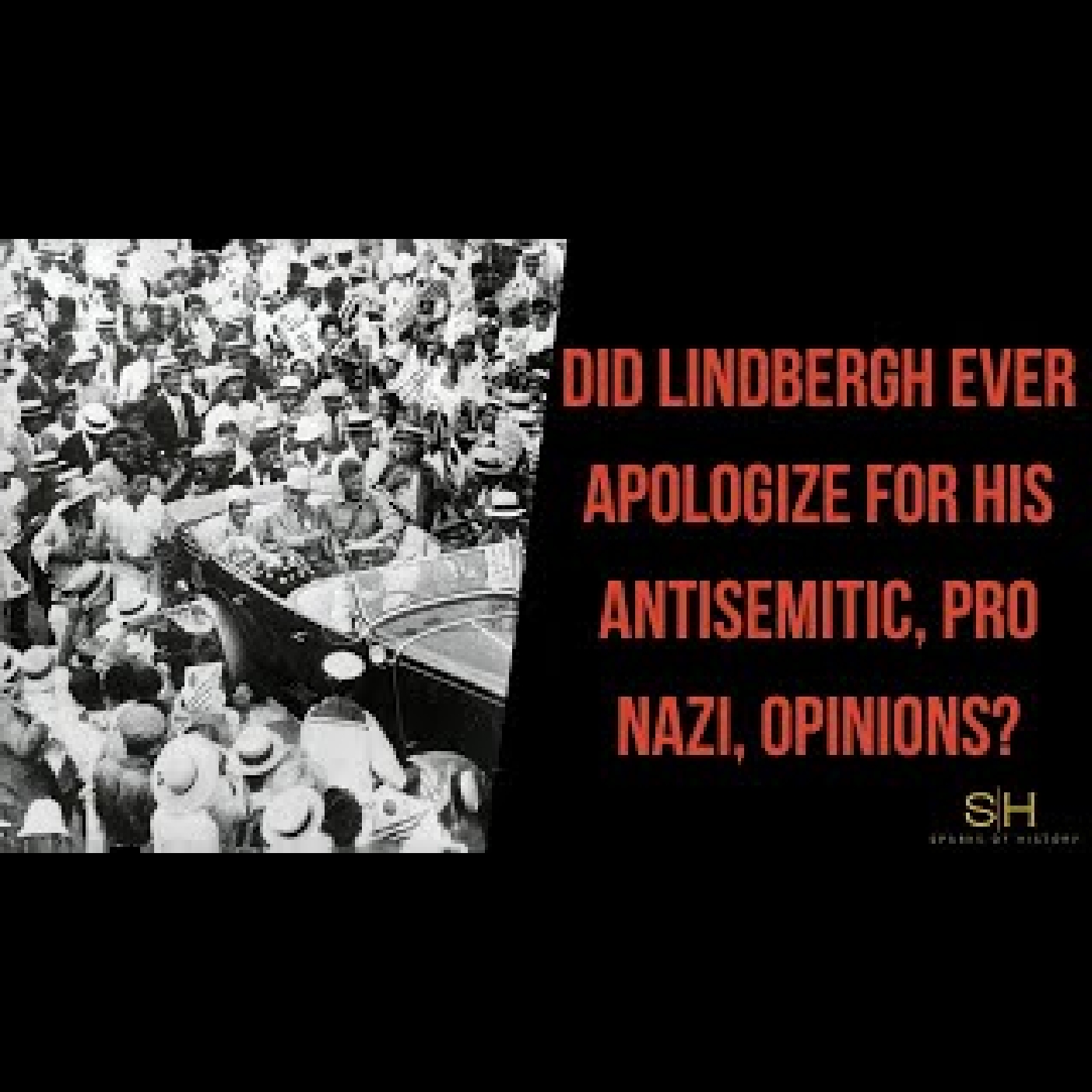 Charles Lindbergh #12- Did Lindbergh Apologize for his anti-Semitism??