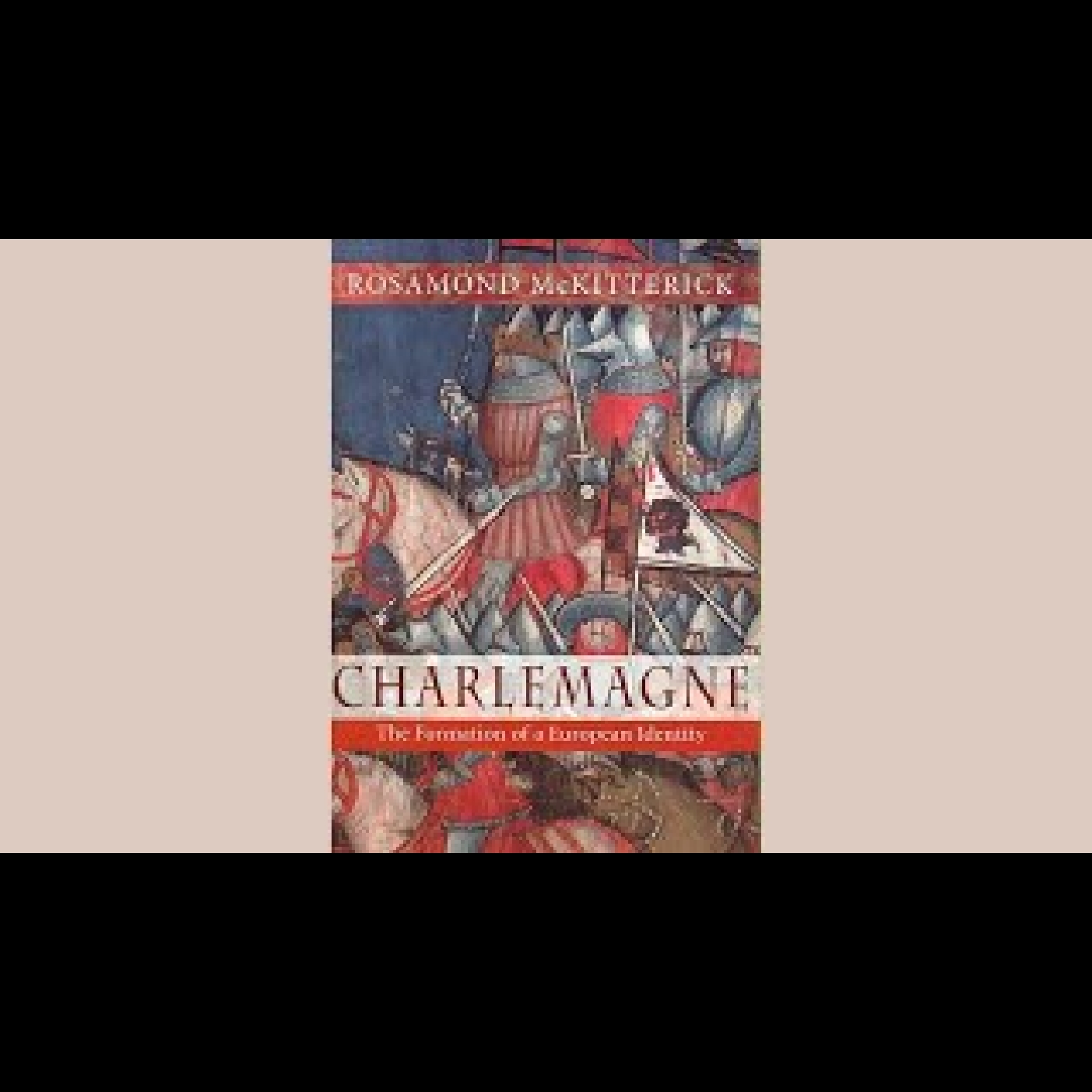 Charlemagne #1 - Professor Rosamond McKitterick
