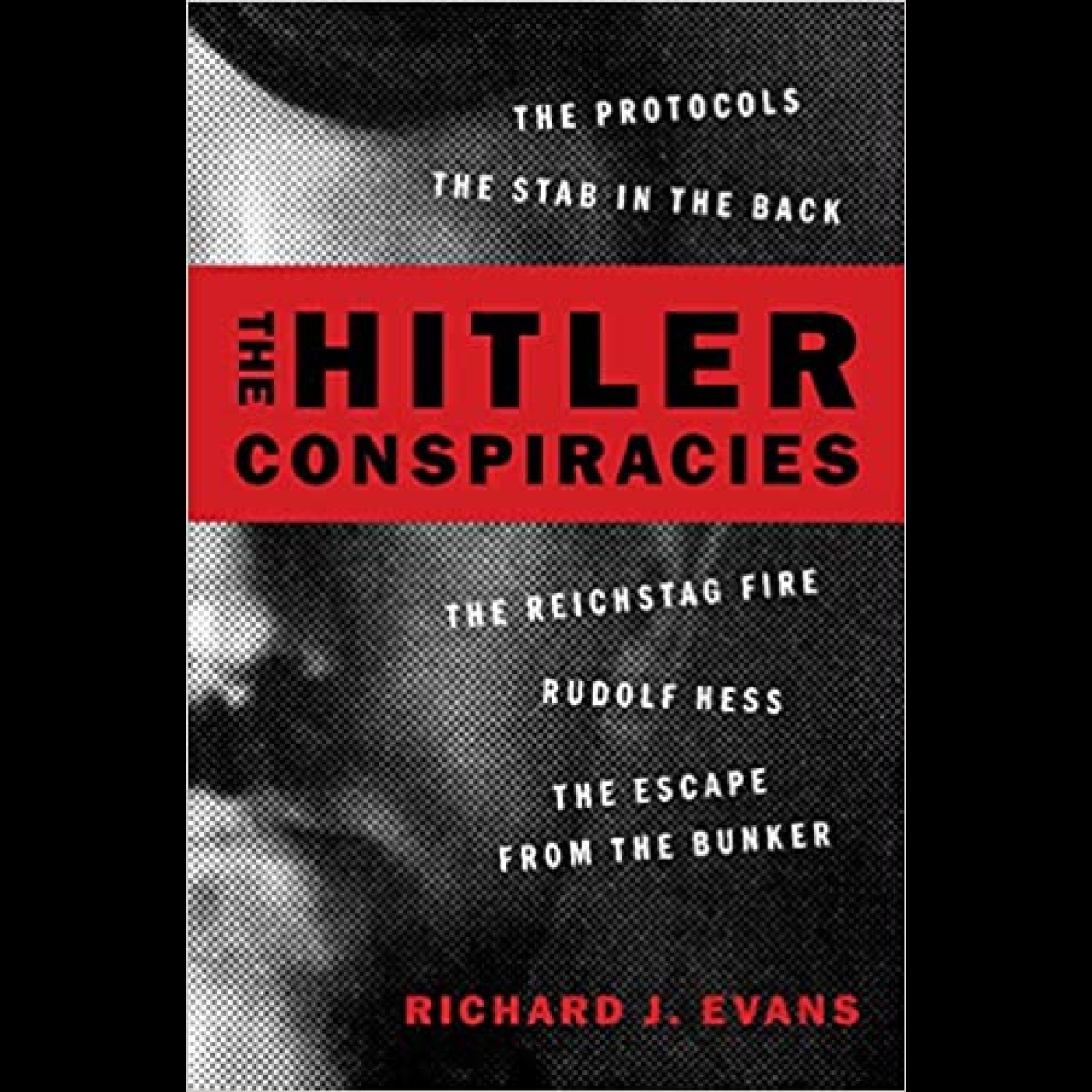 The Hitler Conspiracies #1 - Professor Sir Richard Evans