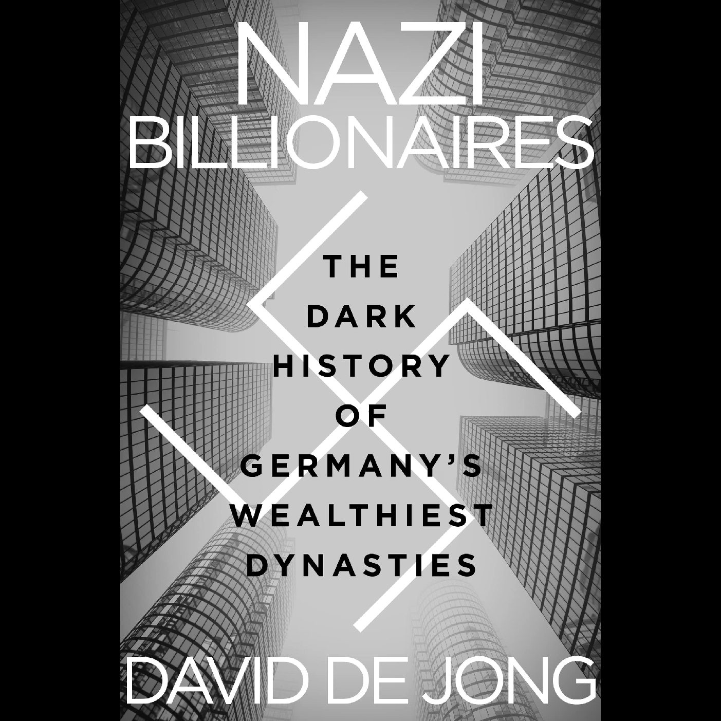 Nazi Billionaires - David de Jong