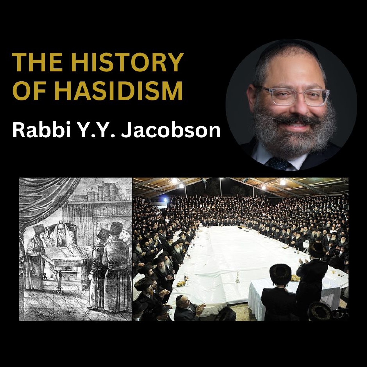 Rabbi YY Jacobson - History of Hasidism