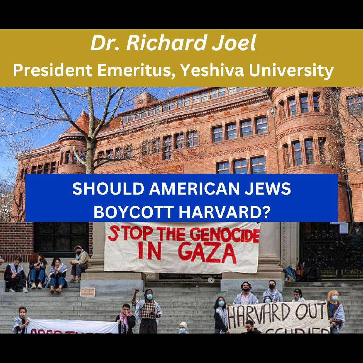 Is DEI So Bad? Should American Jews Boycott Harvard? - Dr. Richard Joel, President Emeritus Yeshiva University