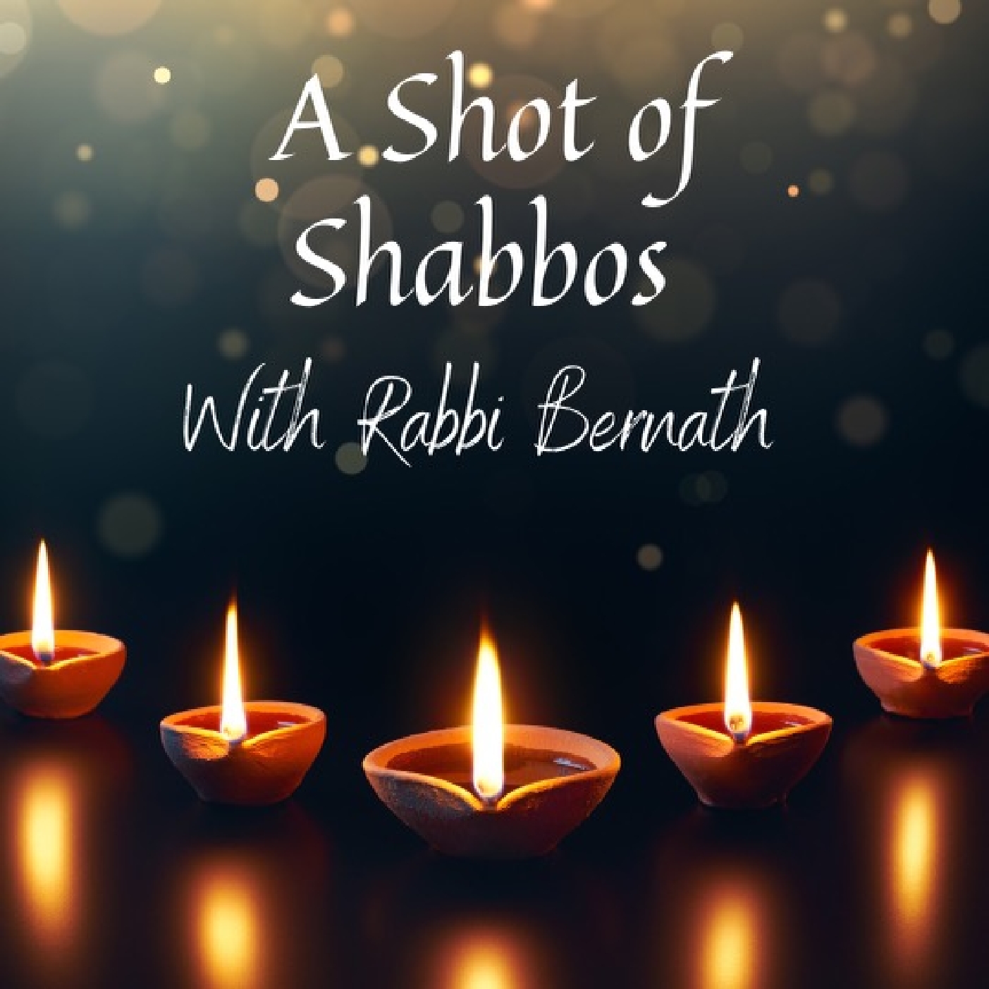 A Shot of Shabbos with Rabbi Shmuel Bernath