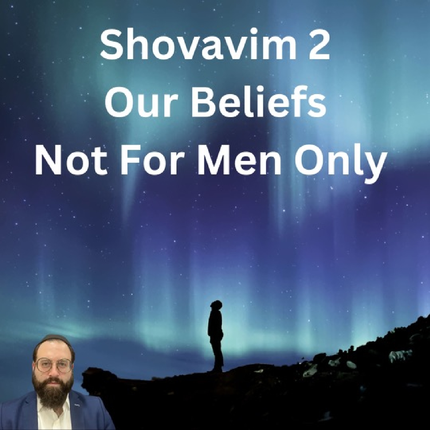 Shovavim 2 Our Beliefs