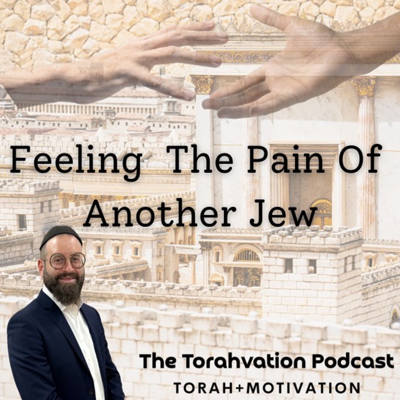 Feeling The Pain Of Another Jew. What It Means & How