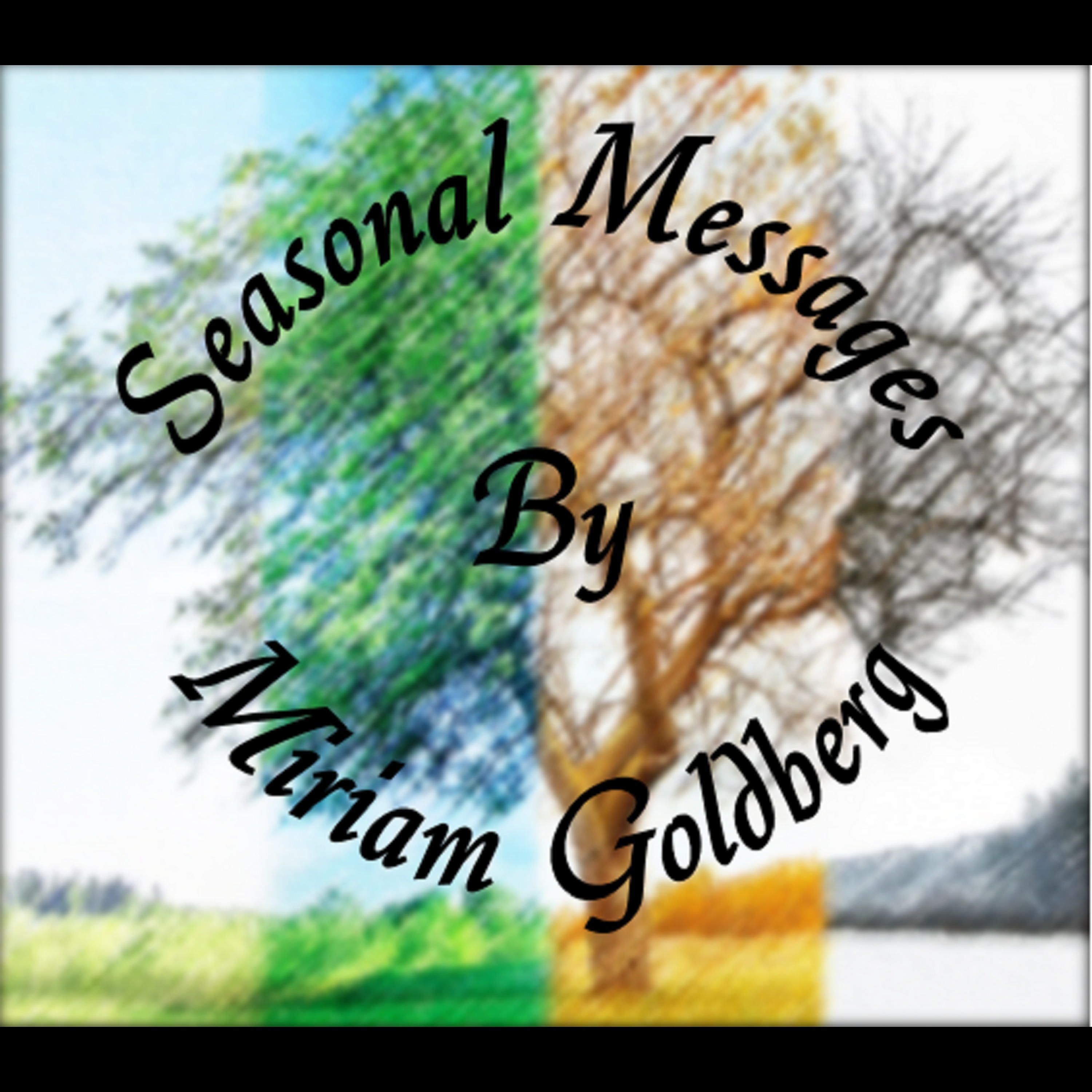 Seasonal Messages with Miriam Goldberg