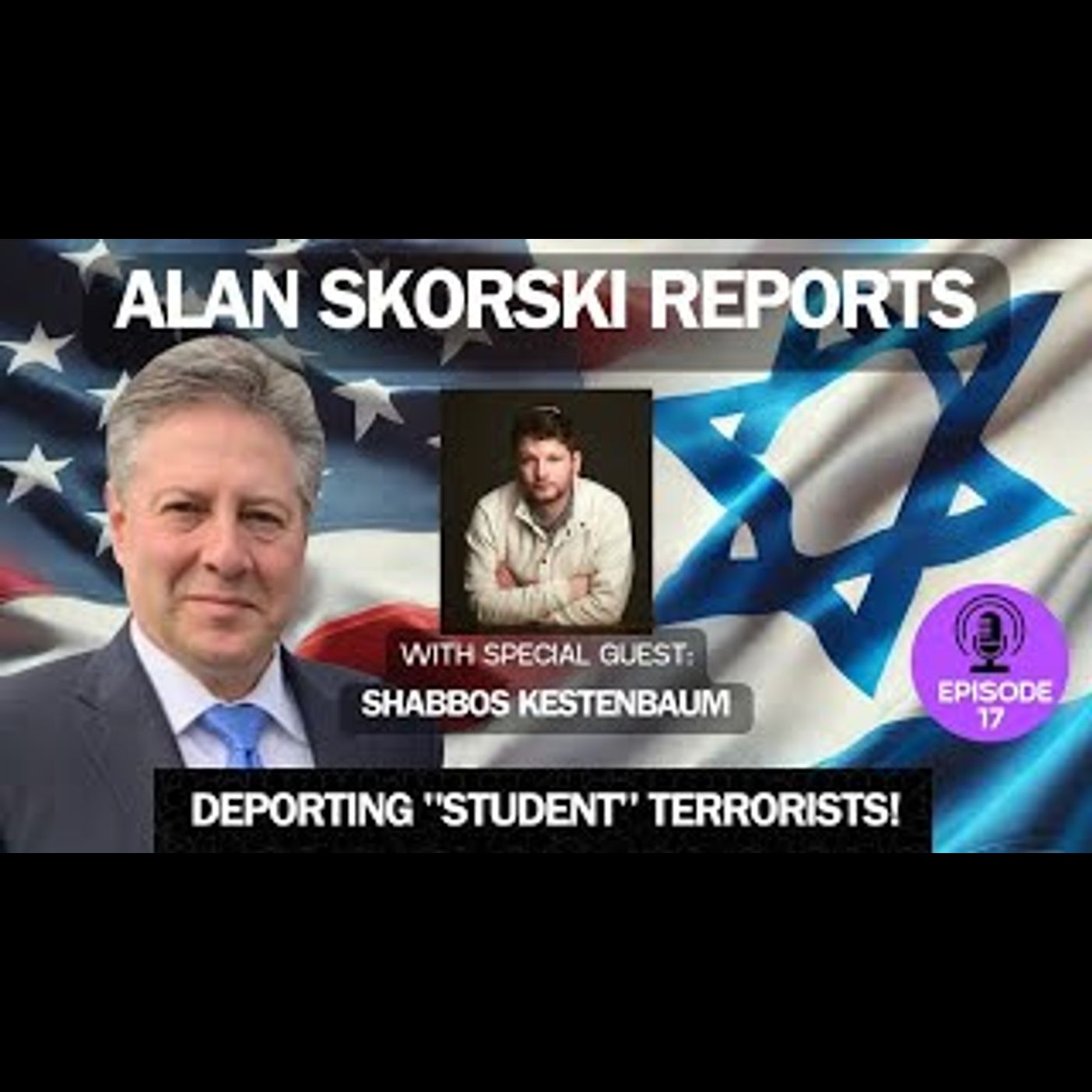 EP 17 With Shabbos Kestenbaum: Campus Antisemitism Following The Arrest of Hamas Activist Mahmoud Khalil