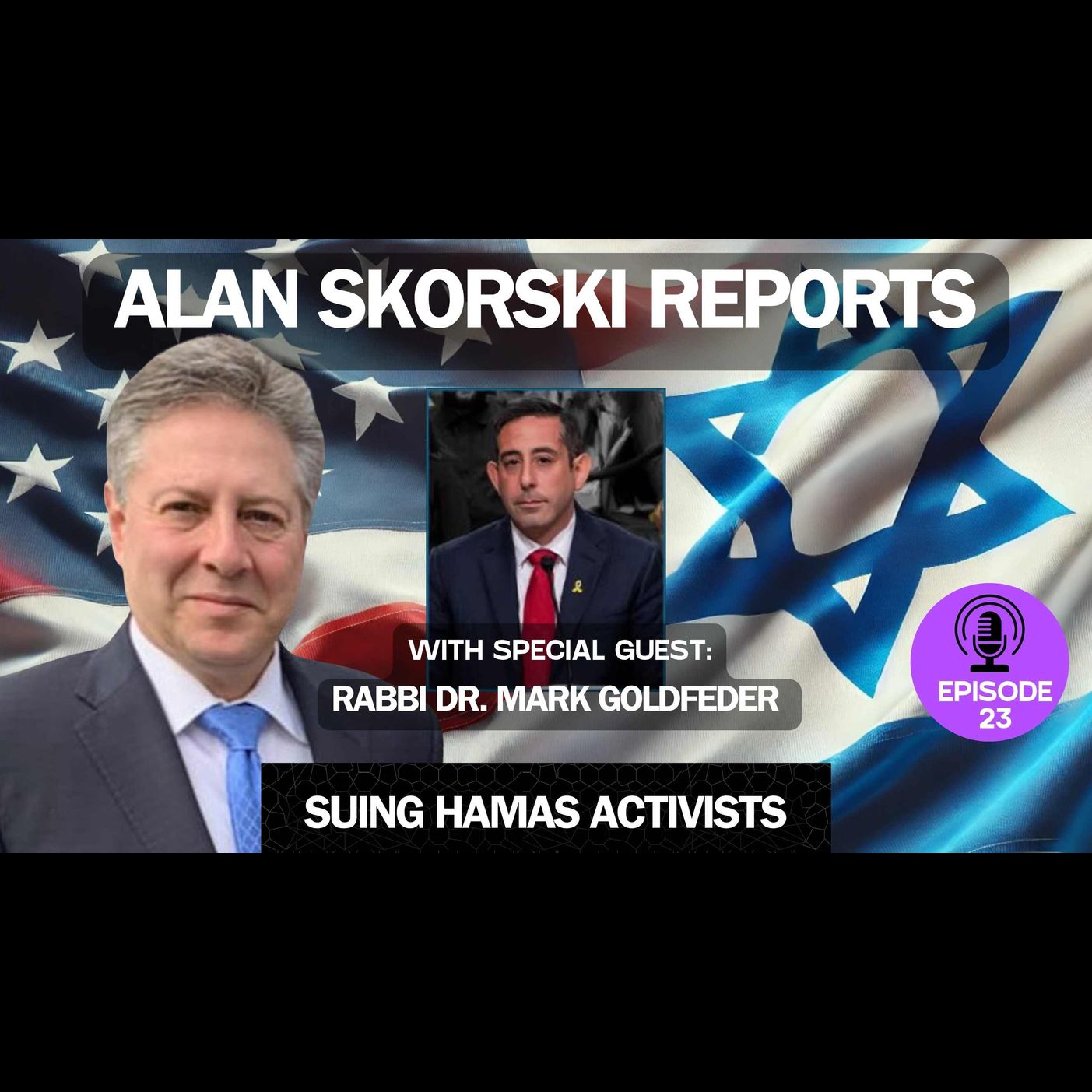 EP 23 With NJAC CEO, Rabbi Dr. Mark Goldfeder: Combating Antisemitism, and Suing Hamas-affiliated Terror Groups