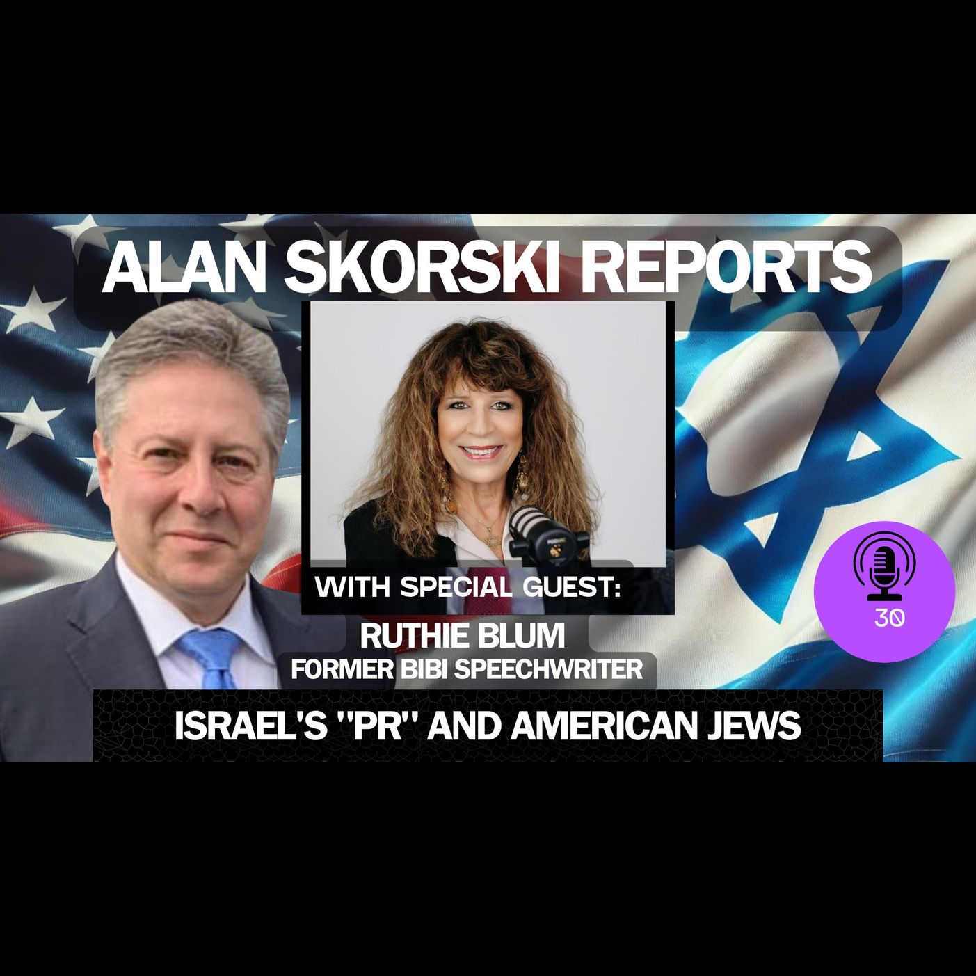 EP 30 With Former Bibi Speech Writer Ruthie Blum, Are Jewish Leftists Responsible for Israel's Lagging PR?