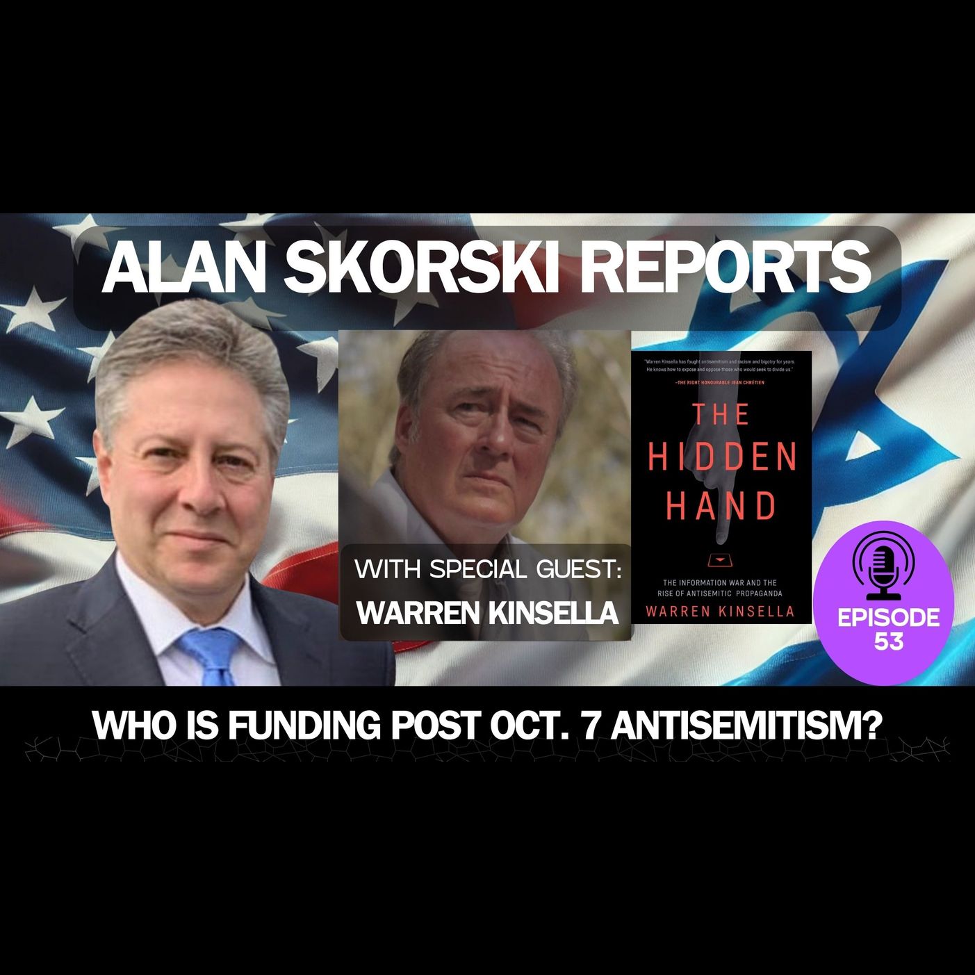 EP 53  Iran and Qatar Funding Global Hamas Antisemitic Campaign Following October 7: Warren Kinsella