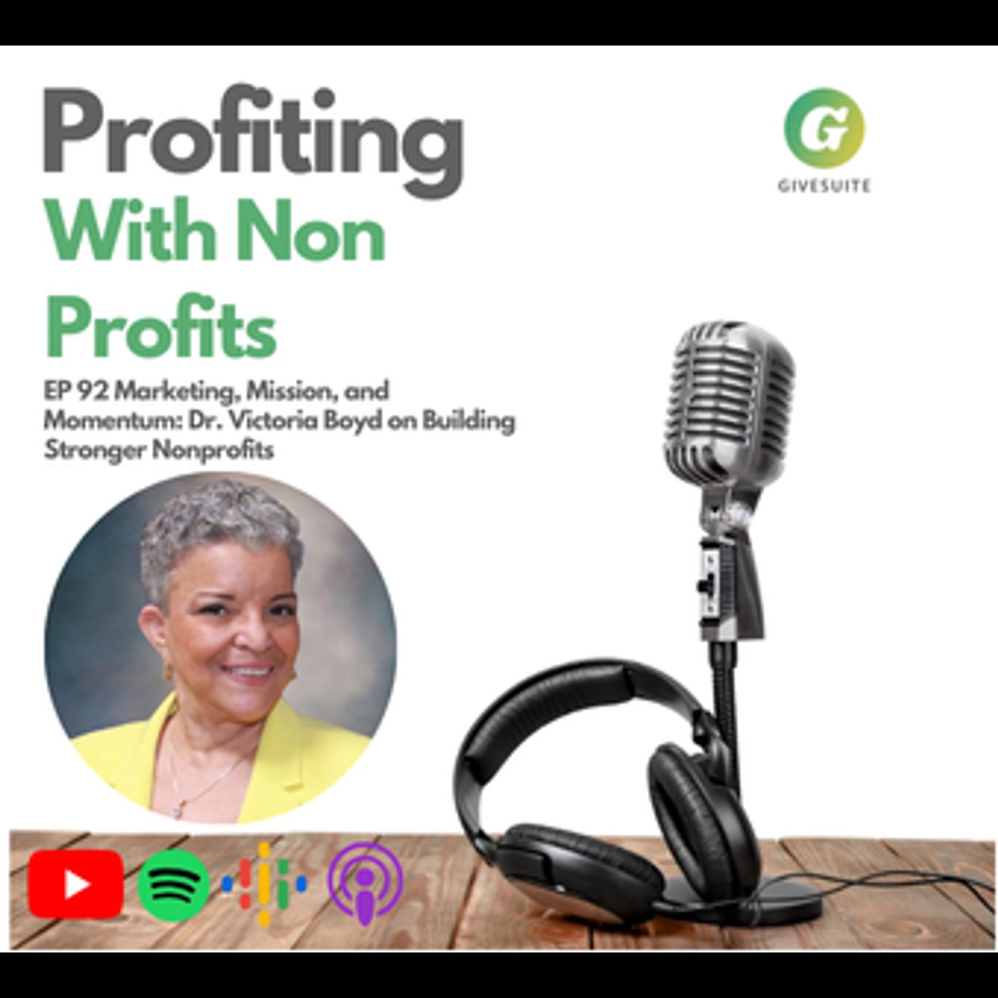 Ep. 92 Marketing, Mission, and Momentum: Dr. Victoria Boyd on Building Stronger Nonprofits