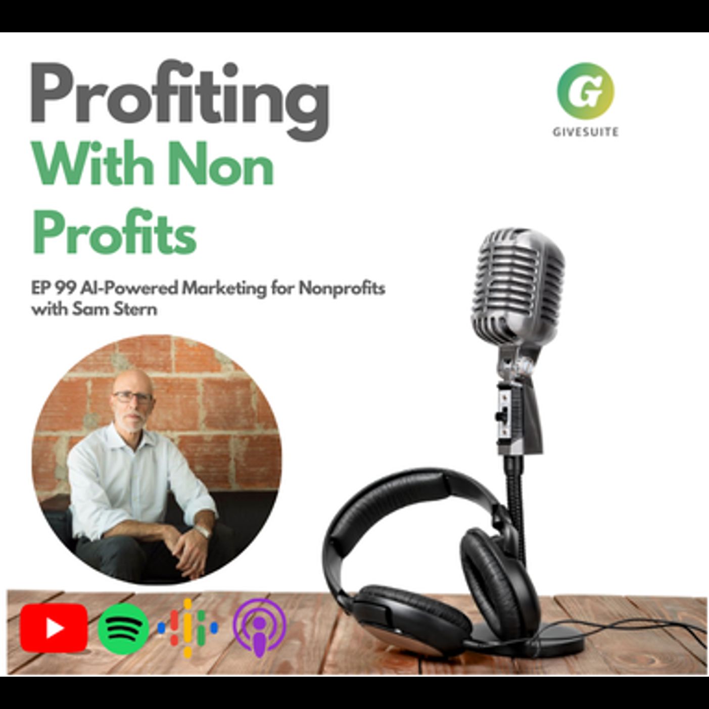 Ep. 99 AI-Powered Marketing for Nonprofits - Sam Stern