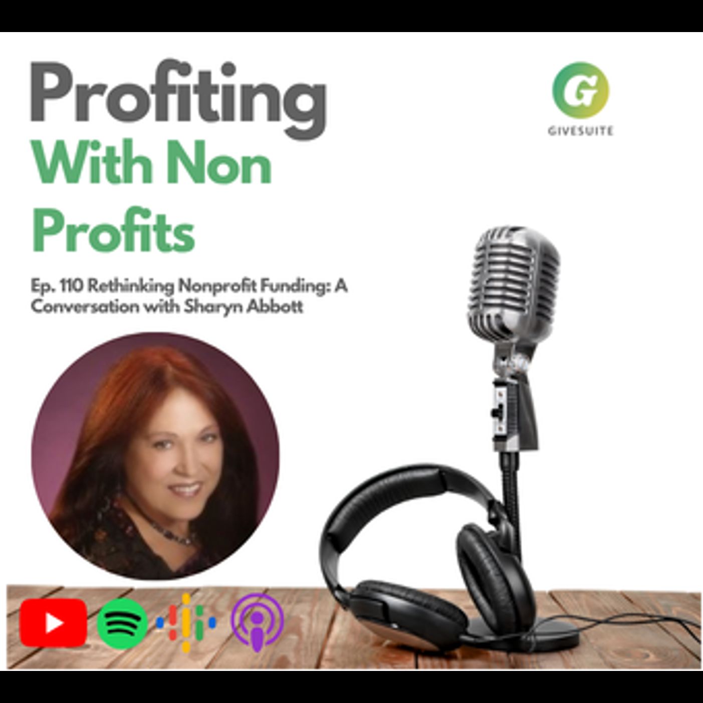 Ep. 110 Rethinking Nonprofit Funding: A Conversation with - Sharyn Abbott