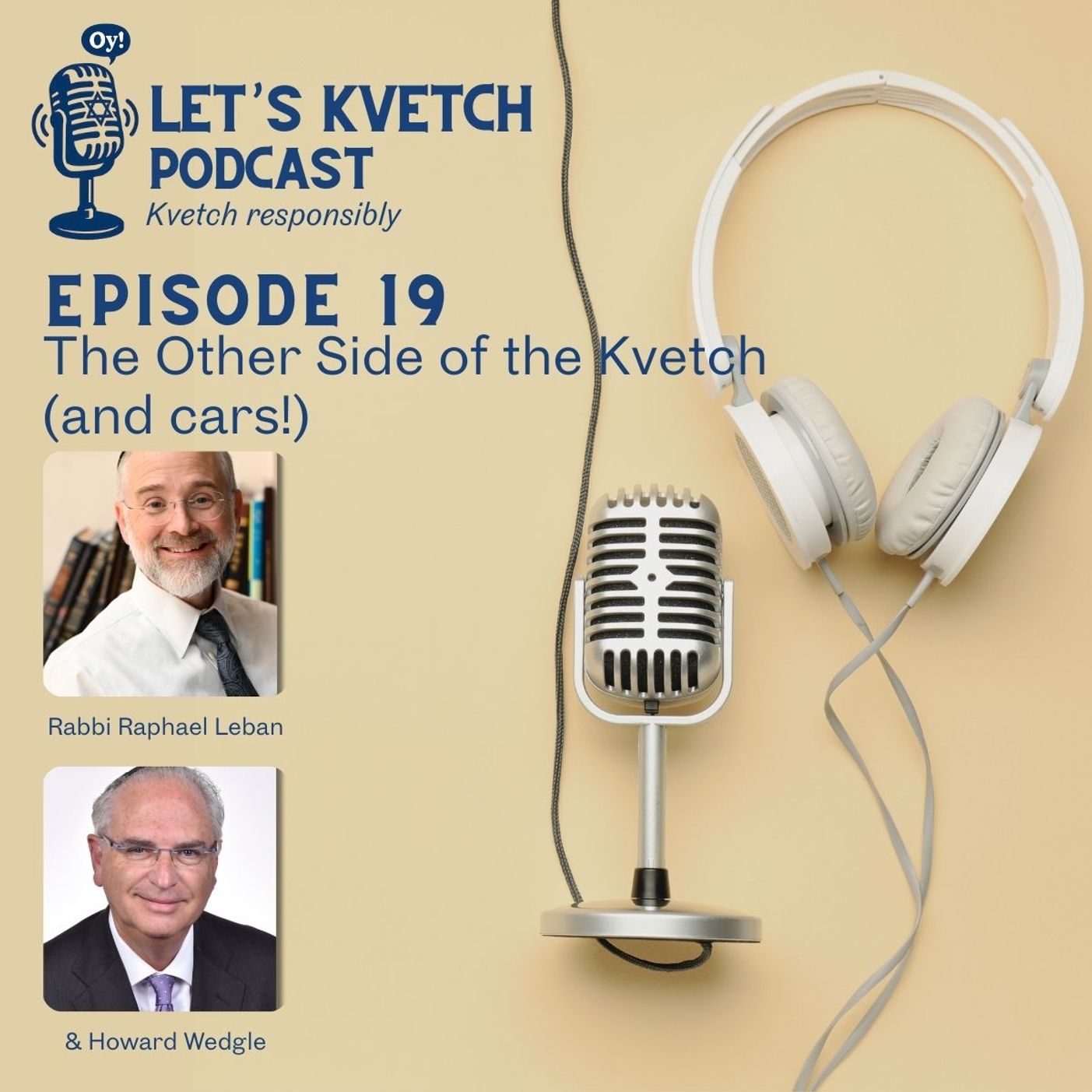 Let's Kvetch Episode 19: The Other Side of the Kvetch (and cars!)