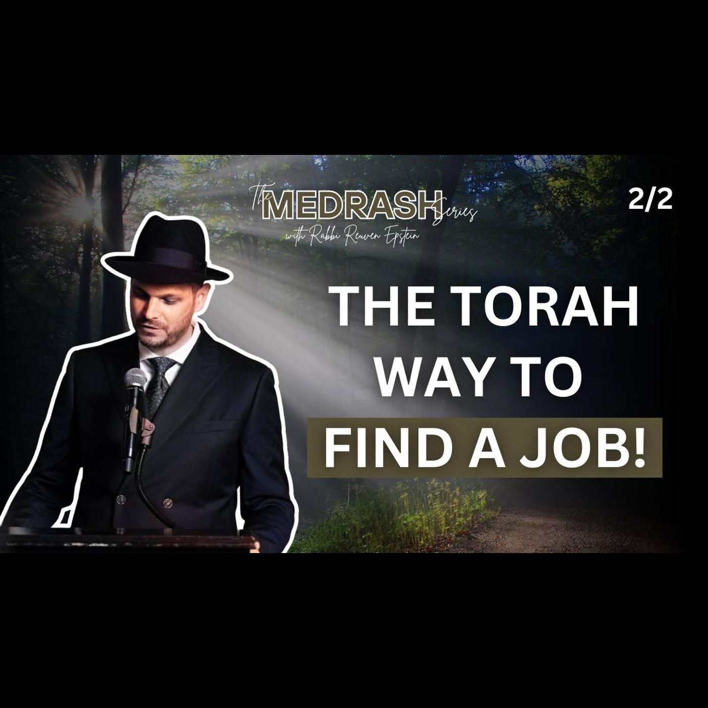 The Torah Way to Finding the Perfect Job! (2/2)