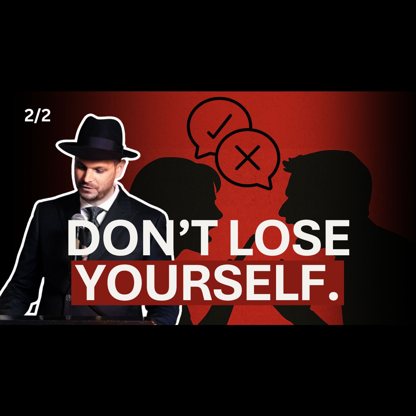 You Can’t Win If You Lose Yourself! (2/2)