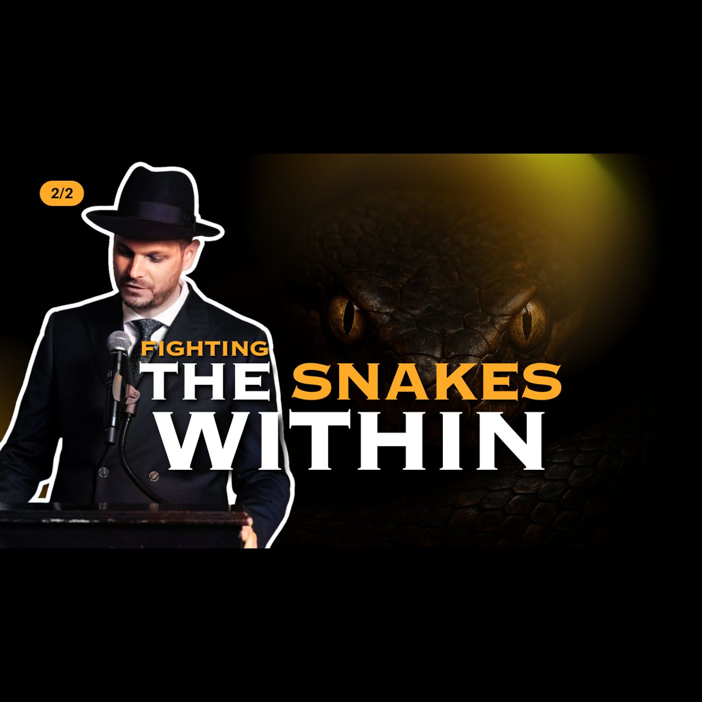 Fighting The Snakes Within! (2/2)