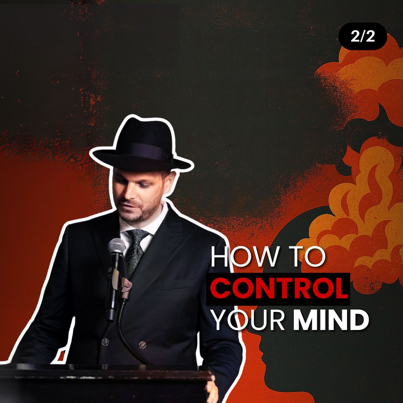 How To Control Your Mind! (2/2)