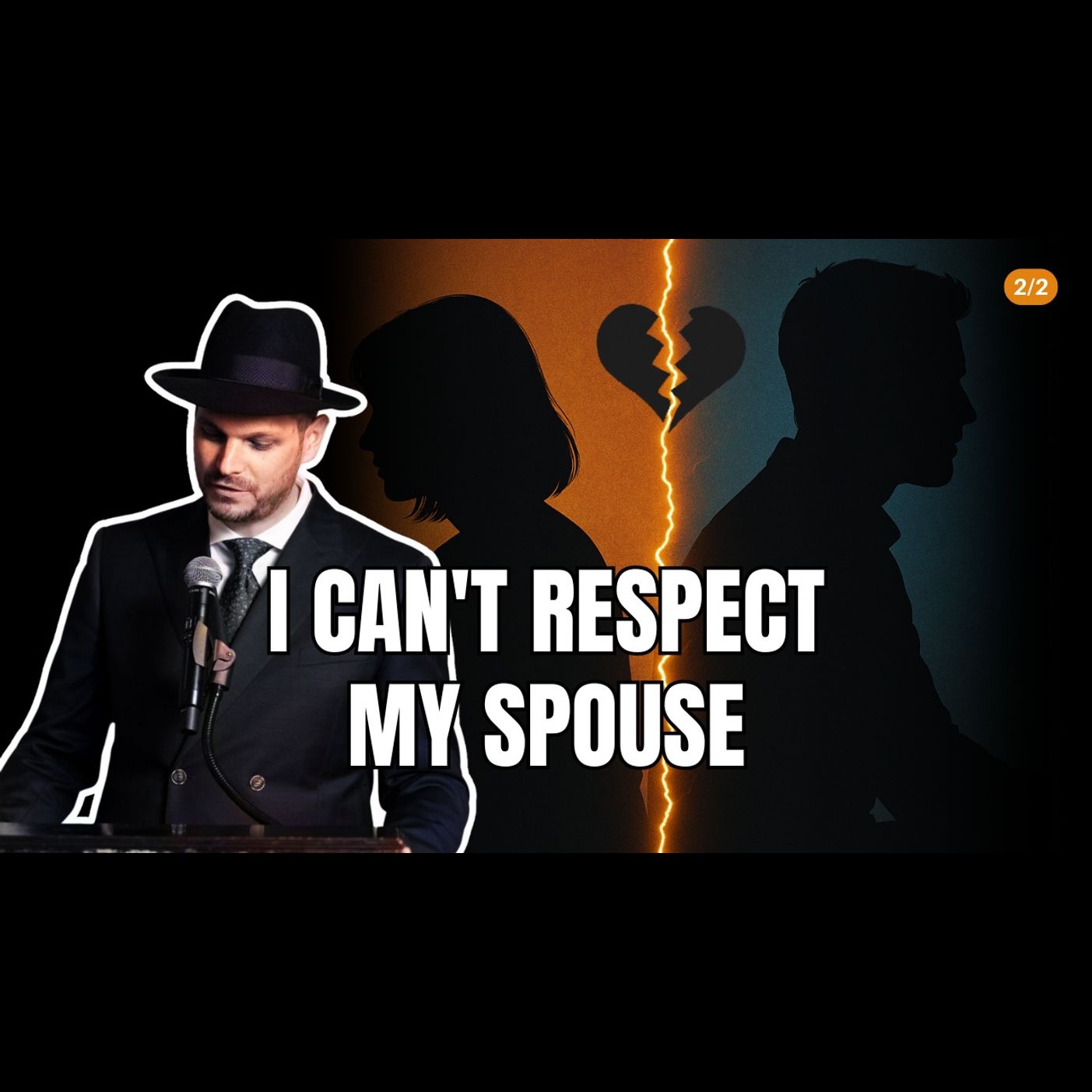 "I Can't Respect My Spouse!"