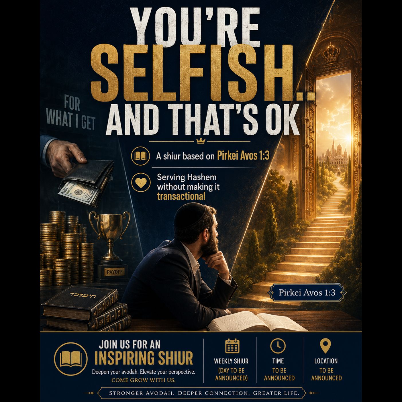 You’re selfish... and that’s ok
