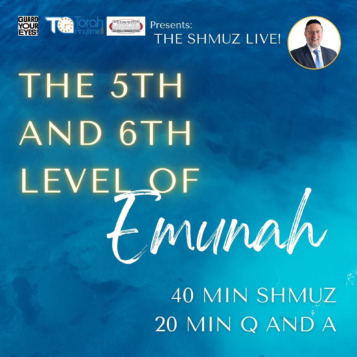 The Fifth and Sixth Level of Emunah