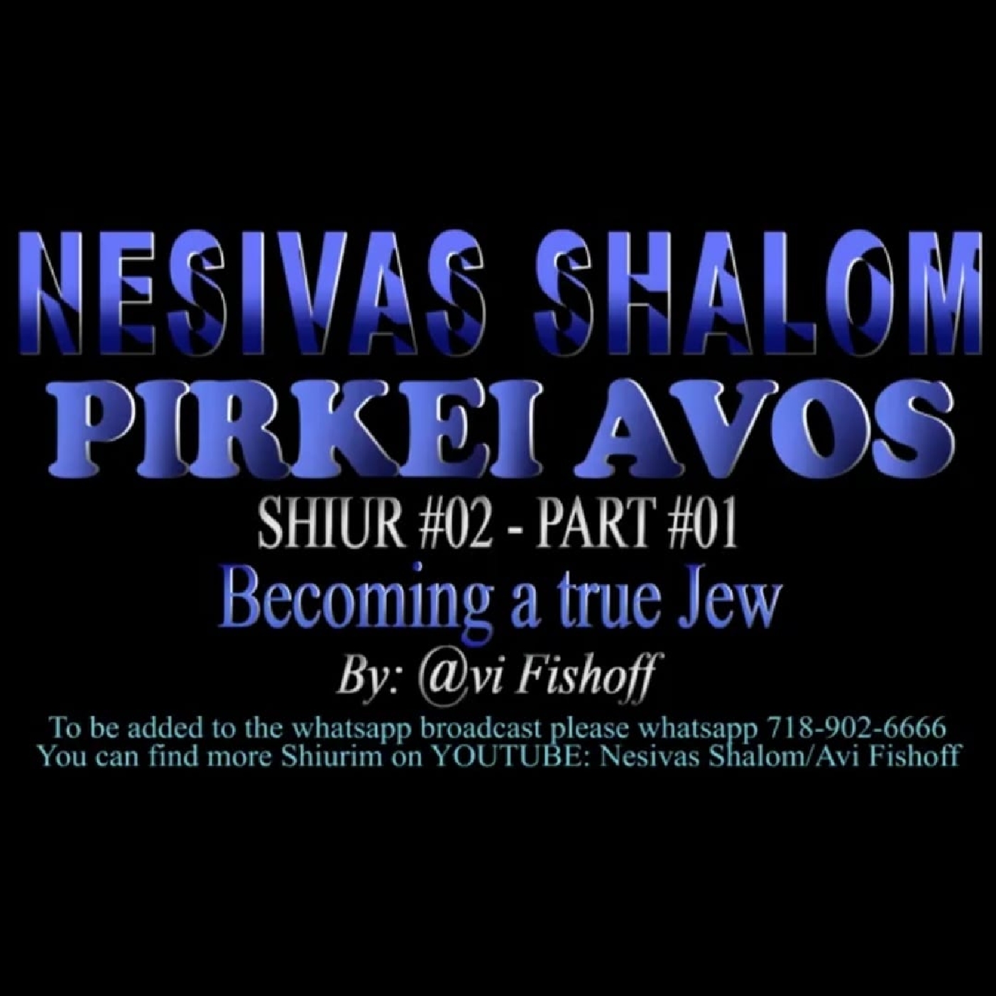 PIRKEI AVOS - SHIUR 02 PART 01