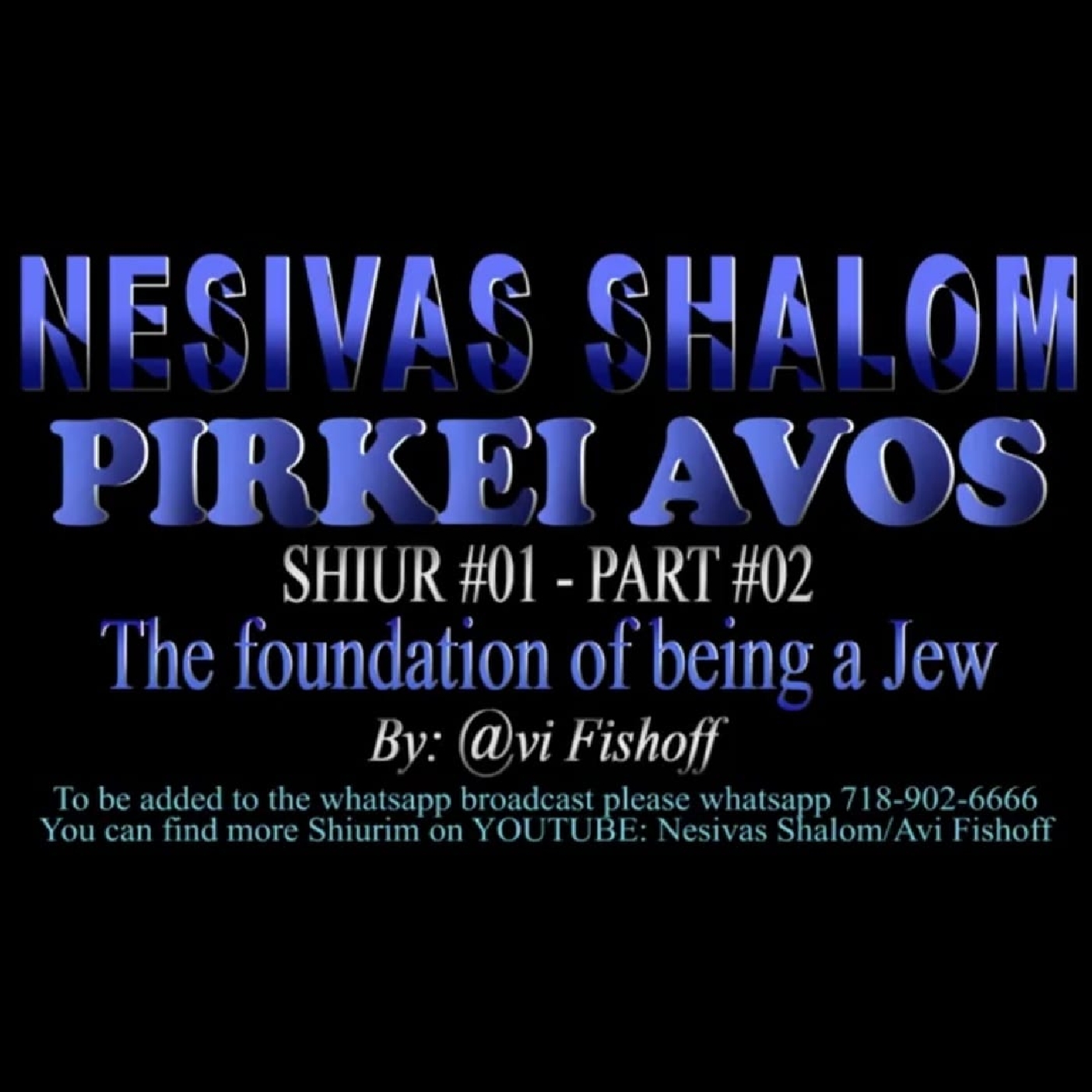 PIRKEI AVOS - SHIUR 01 PART 02